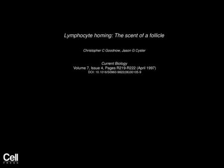 Lymphocyte homing: The scent of a follicle