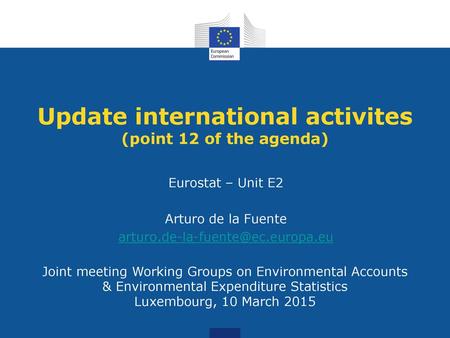 Update international activites (point 12 of the agenda)