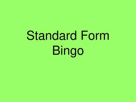 Standard Form Bingo.