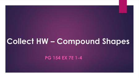 Collect HW – Compound Shapes