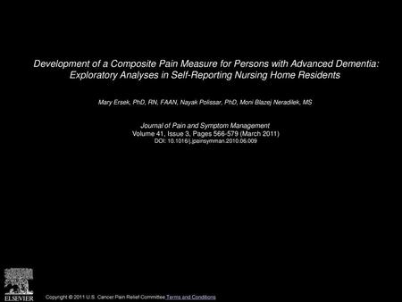 Development of a Composite Pain Measure for Persons with Advanced Dementia: Exploratory Analyses in Self-Reporting Nursing Home Residents  Mary Ersek,