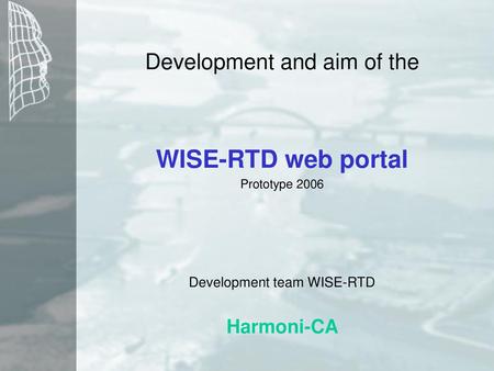 WISE-RTD web portal Development and aim of the Harmoni-CA