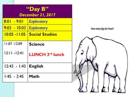 “Day B” December 21, :01 - 9:01 Exploratory 9: :03