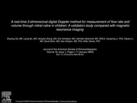 A real-time 3-dimensional digital Doppler method for measurement of flow rate and volume through mitral valve in children: A validation study compared.