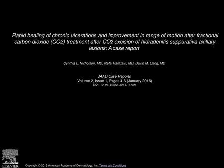 Rapid healing of chronic ulcerations and improvement in range of motion after fractional carbon dioxide (CO2) treatment after CO2 excision of hidradenitis.