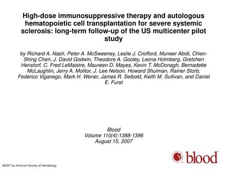 High-dose immunosuppressive therapy and autologous hematopoietic cell transplantation for severe systemic sclerosis: long-term follow-up of the US multicenter.