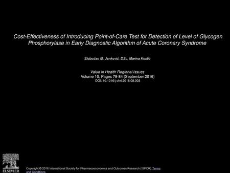 Cost-Effectiveness of Introducing Point-of-Care Test for Detection of Level of Glycogen Phosphorylase in Early Diagnostic Algorithm of Acute Coronary.