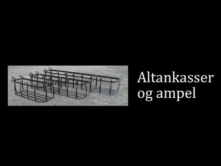 Altankasser og ampel.