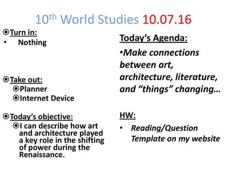 10th World Studies Today’s Agenda: