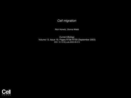 Cell migration Current Biology