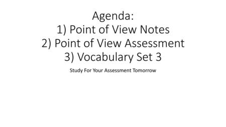 Study For Your Assessment Tomorrow