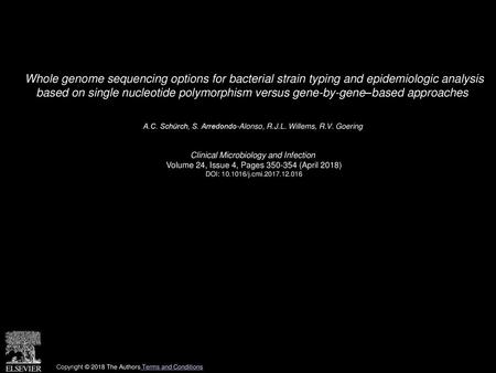 Whole genome sequencing options for bacterial strain typing and epidemiologic analysis based on single nucleotide polymorphism versus gene-by-gene–based.