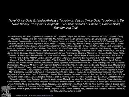 Novel Once-Daily Extended-Release Tacrolimus Versus Twice-Daily Tacrolimus in De Novo Kidney Transplant Recipients: Two-Year Results of Phase 3, Double-Blind,