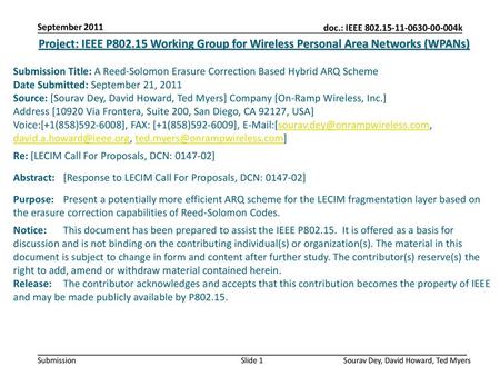 September 2011 Project: IEEE P802.15 Working Group for Wireless Personal Area Networks (WPANs) Submission Title: A Reed-Solomon Erasure Correction Based.