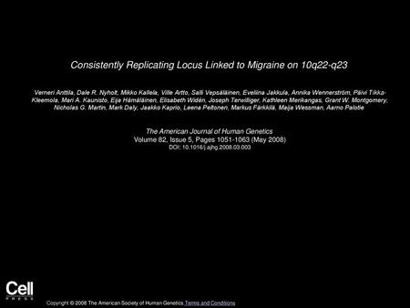 Consistently Replicating Locus Linked to Migraine on 10q22-q23