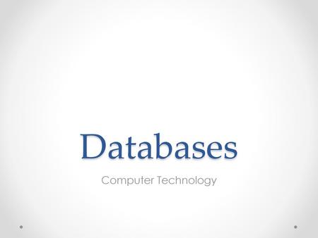 Databases Computer Technology.