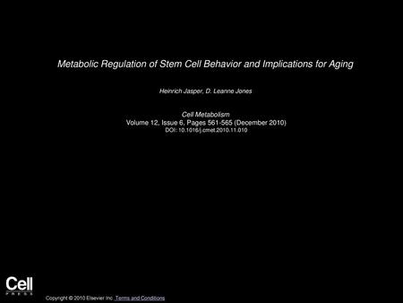 Metabolic Regulation of Stem Cell Behavior and Implications for Aging