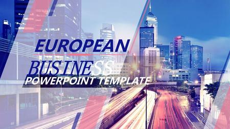 EUROPEAN POWERPOINT TEMPLATE BUSINESS.