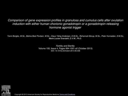 Comparison of gene expression profiles in granulosa and cumulus cells after ovulation induction with either human chorionic gonadotropin or a gonadotropin-releasing.