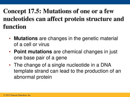 Mutations are changes in the genetic material of a cell or virus