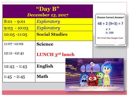 “Day B” December 13, :01 - 9:01 Exploratory 9: :03