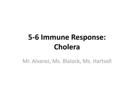 5-6 Immune Response: Cholera