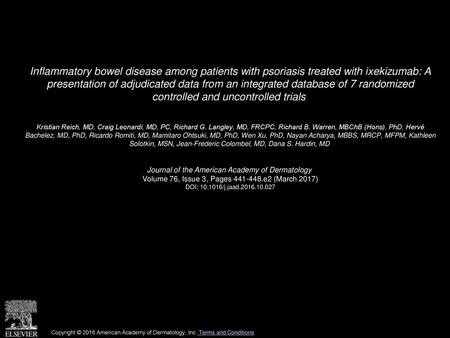 Inflammatory bowel disease among patients with psoriasis treated with ixekizumab: A presentation of adjudicated data from an integrated database of 7.