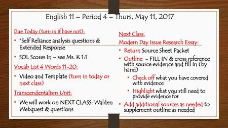 English 11 – Period 4 – Thurs, May 11, 2017