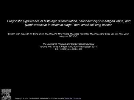 Prognostic significance of histologic differentiation, carcinoembryonic antigen value, and lymphovascular invasion in stage I non–small cell lung cancer 