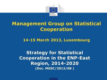 Strategy for Statistical Cooperation in the ENP-East Region,