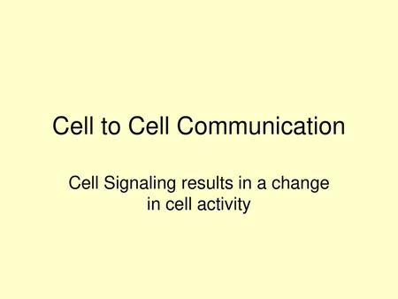 Cell to Cell Communication