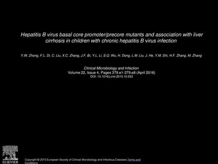 Hepatitis B virus basal core promoter/precore mutants and association with liver cirrhosis in children with chronic hepatitis B virus infection  Y.W.