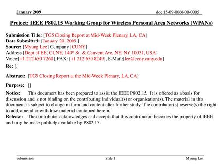 Submission Title: [TG5 Closing Report at Mid-Week Plenary, LA, CA]