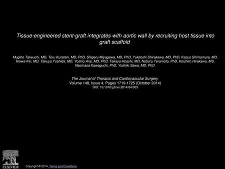 Tissue-engineered stent-graft integrates with aortic wall by recruiting host tissue into graft scaffold  Mugiho Takeuchi, MD, Toru Kuratani, MD, PhD,