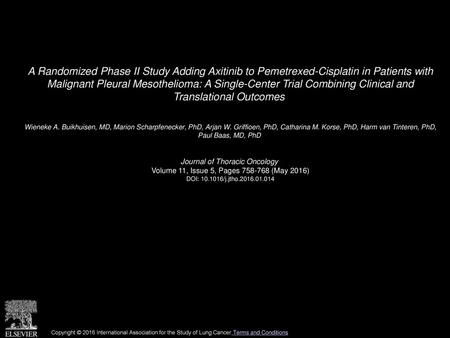 A Randomized Phase II Study Adding Axitinib to Pemetrexed-Cisplatin in Patients with Malignant Pleural Mesothelioma: A Single-Center Trial Combining Clinical.