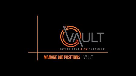 This presentation document has been prepared by Vault Intelligence Limited (“Vault) and is intended for off line demonstration, presentation and educational.