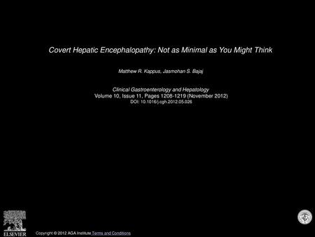 Covert Hepatic Encephalopathy: Not as Minimal as You Might Think