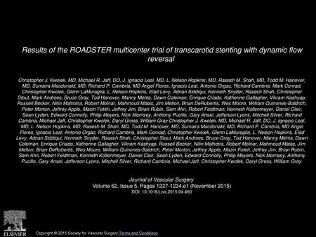 Christopher J. Kwolek, MD, Michael R. Jaff, DO, J. Ignacio Leal, MD, L