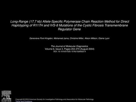 Long-Range (17.7 kb) Allele-Specific Polymerase Chain Reaction Method for Direct Haplotyping of R117H and IVS-8 Mutations of the Cystic Fibrosis Transmembrane.