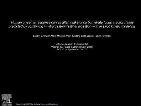 Human glycemic response curves after intake of carbohydrate foods are accurately predicted by combining in vitro gastrointestinal digestion with in silico.