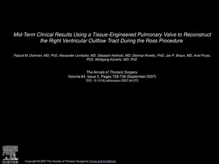 Mid-Term Clinical Results Using a Tissue-Engineered Pulmonary Valve to Reconstruct the Right Ventricular Outflow Tract During the Ross Procedure  Pascal.