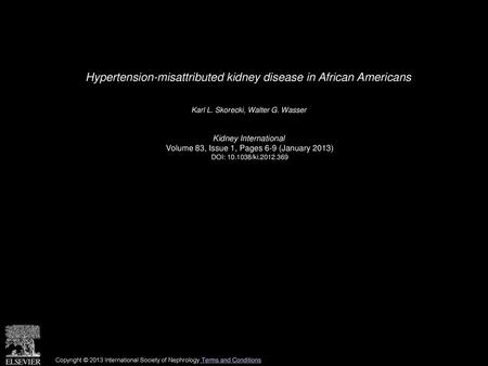 Hypertension-misattributed kidney disease in African Americans