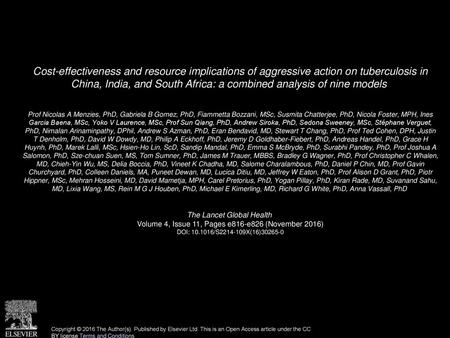 Cost-effectiveness and resource implications of aggressive action on tuberculosis in China, India, and South Africa: a combined analysis of nine models 