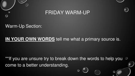 FRIDAY WARM-UP Warm-Up Section: