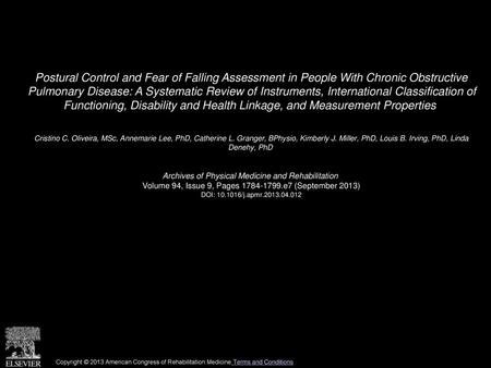 Postural Control and Fear of Falling Assessment in People With Chronic Obstructive Pulmonary Disease: A Systematic Review of Instruments, International.