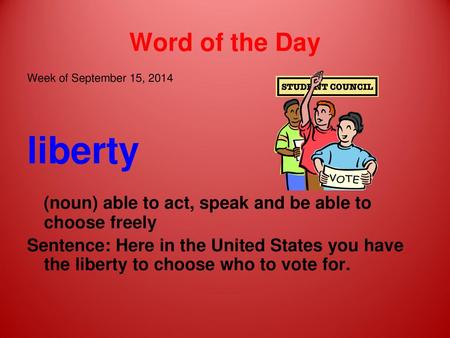 Word of the Day Week of September 15, 2014 liberty