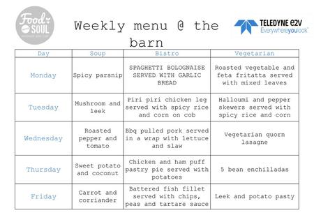 Weekly the barn Monday Tuesday Wednesday Thursday Friday Day