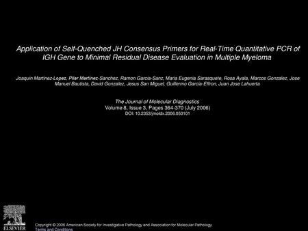 Application of Self-Quenched JH Consensus Primers for Real-Time Quantitative PCR of IGH Gene to Minimal Residual Disease Evaluation in Multiple Myeloma 