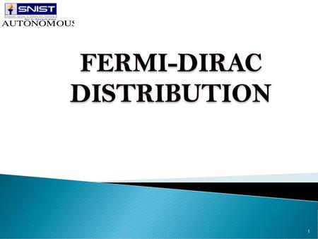 FERMI-DIRAC DISTRIBUTION.