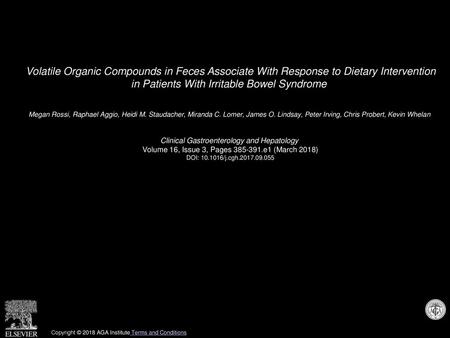 Volatile Organic Compounds in Feces Associate With Response to Dietary Intervention in Patients With Irritable Bowel Syndrome  Megan Rossi, Raphael Aggio,